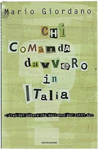 Chi comanda davvero italia - davvero, in